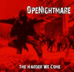 OpeNightmare : The Harder We Come